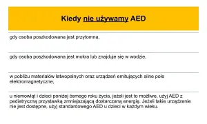 Tekst na żółtym tle: Kiedy nie używamy AED. Poniżej lista przeciwwskazań.