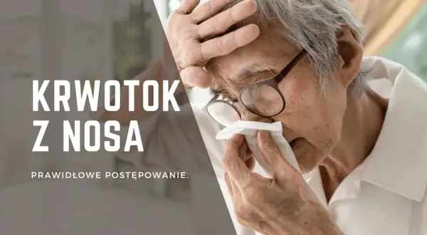 Starszy mężczyzna z okularami przykłada chusteczkę do nosa, doświadczając krwotoku z nosa. Tekst informuje o prawidłowym postępowaniu.